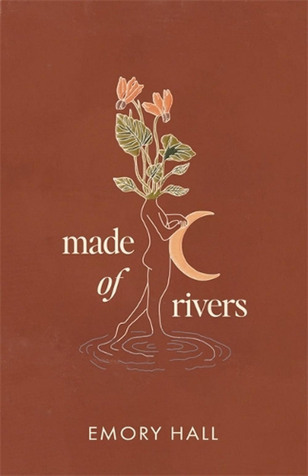 Made Of Rivers - A Poetry Collection