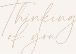 THINKING OF YOU