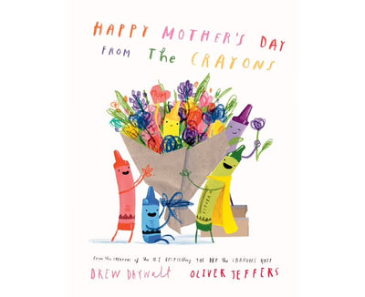 Happy Mothers Day From The Crayons