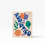 House of Holabox Adriatico cookbook featuring colorful Mediterranean food illustrations on a cream-colored hardcover