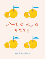 Moro Easy Cookbook-House of Holabox