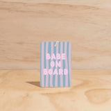 ‘The Commonfolk’ Air Freshners - Assorted Vibes-Babe On Board-House of Holabox