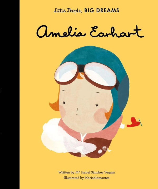 Little People, Big Dreams: Amelia Earhart Board Book